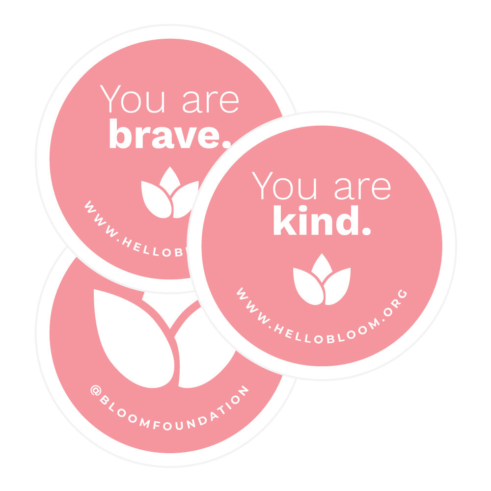 Bloom Foundation Stickers — Bloom Foundation — A Nonprofit Dedicated To  Girls Experiencing Bullying