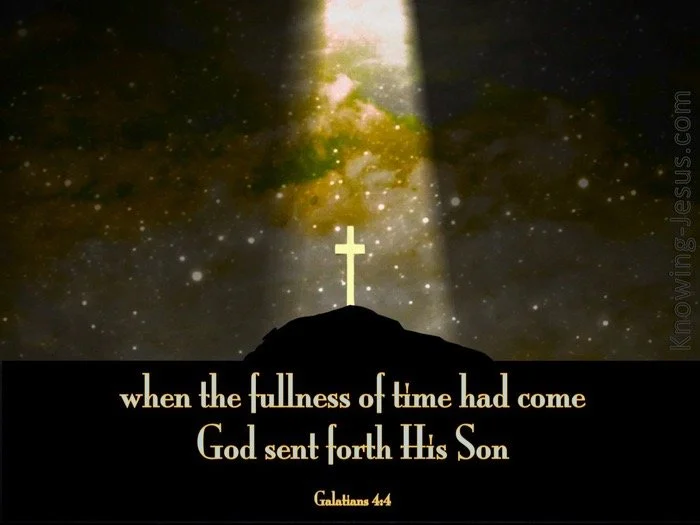 When the Fullness of Time Came