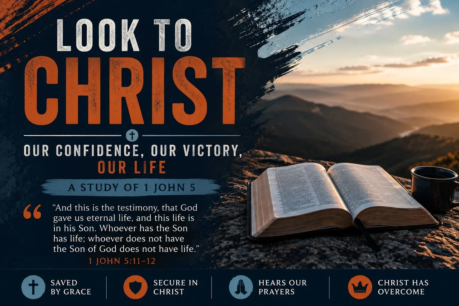 Look to Christ: Our Confidence, Our Victory, Our Life
