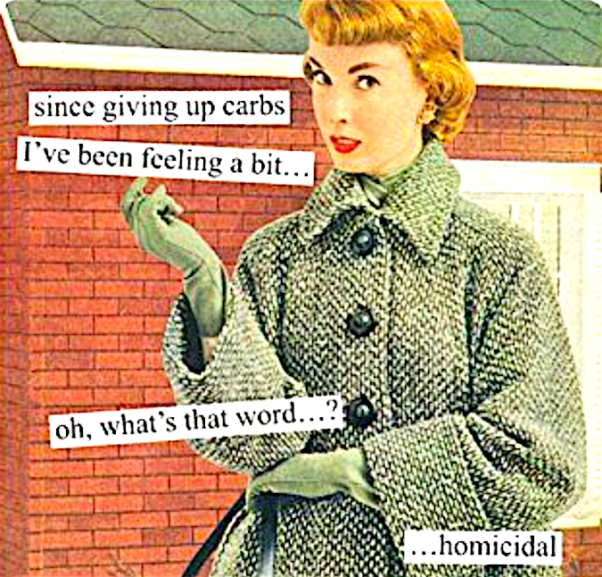 ANN-TAINTOR-GIVING-UP-CARBS-HOMICIDAL.png