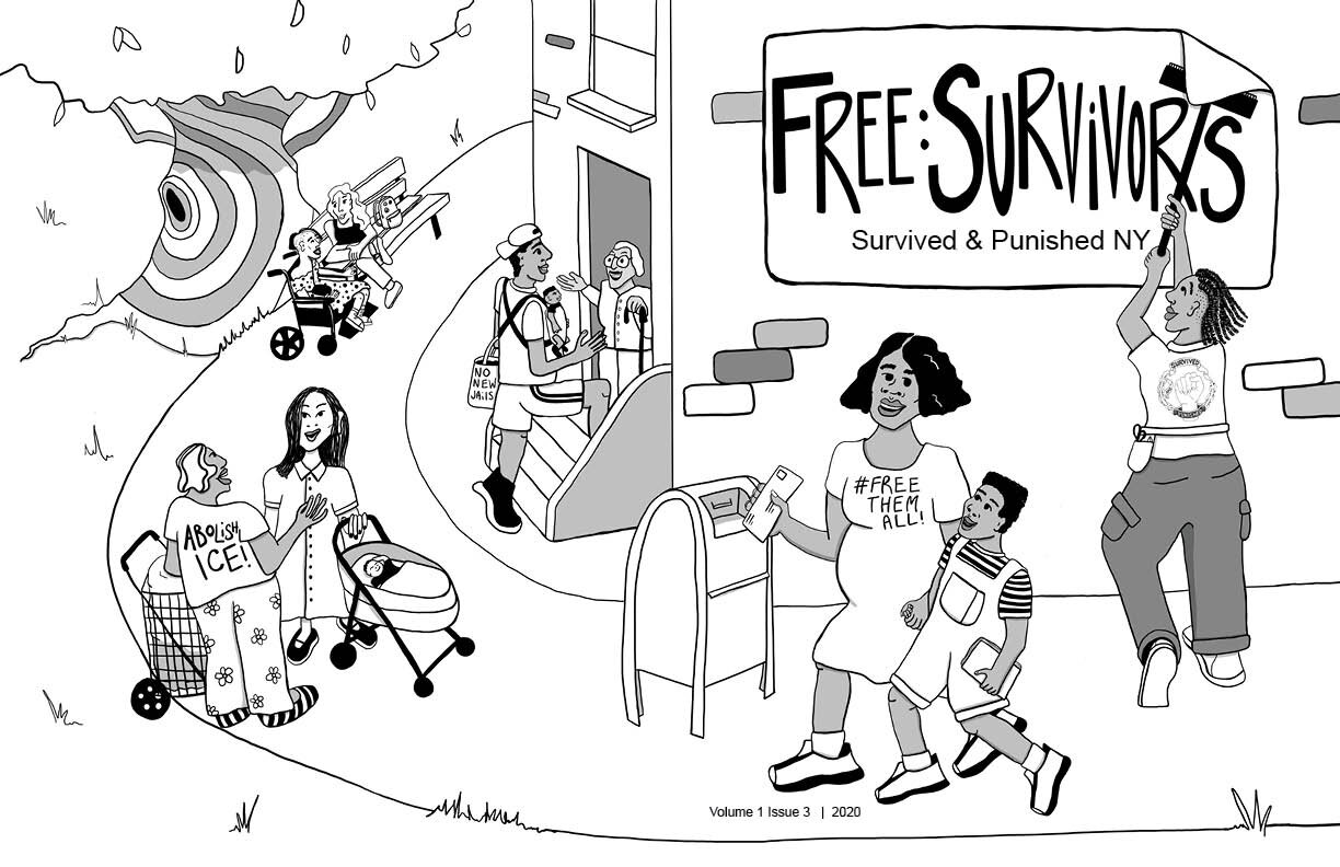  wraparound cover/back illustration for  Free : Survivors   (issue 3)  an abolitionist newsletter from  Survived + Punished NY     |  2020  