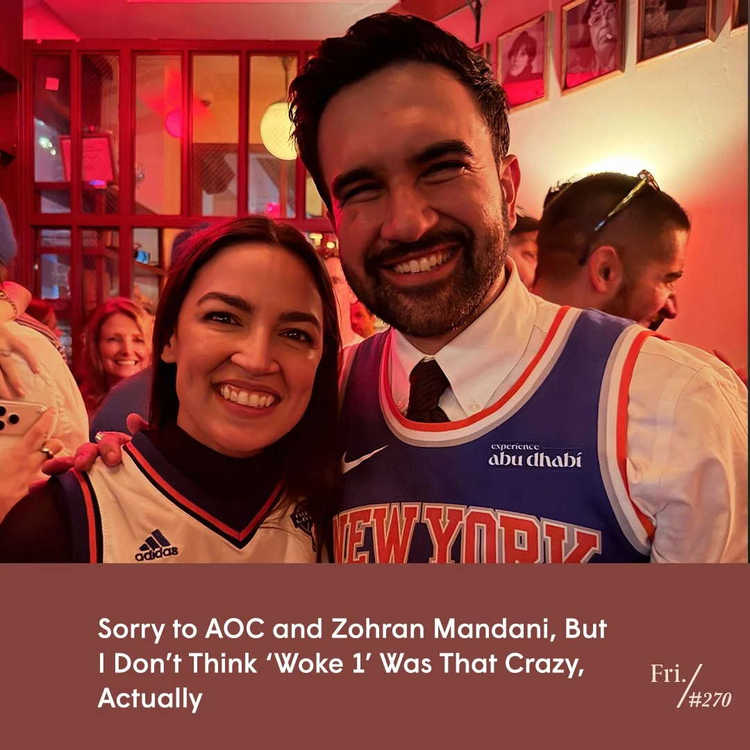 I'd Be Very Happy to Never Hear the Words 'Woke 1 Was Crazyyyyy" Ever Again