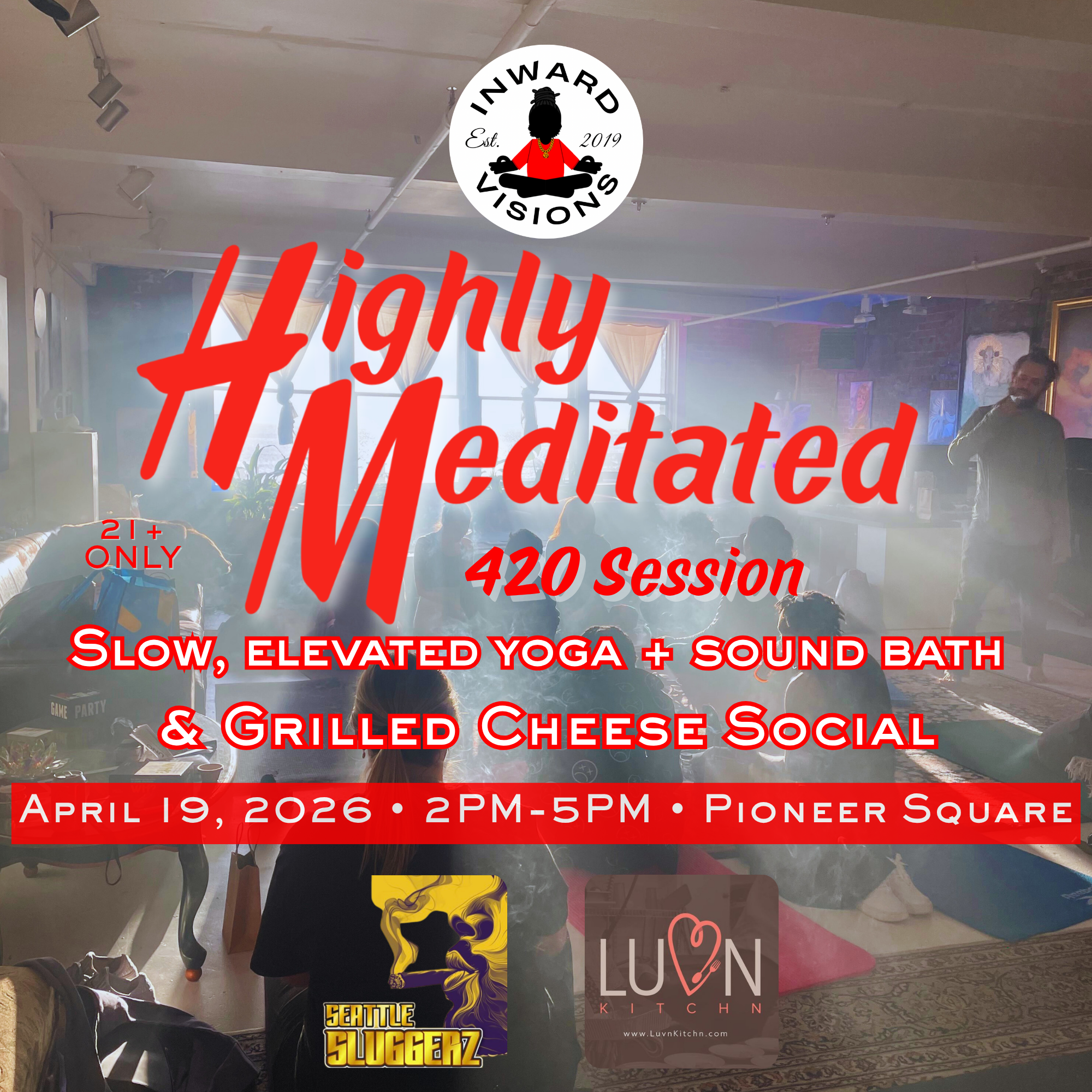 Highly Meditated - 420 Session