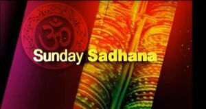 Sunday Sadhana S3 Ep13