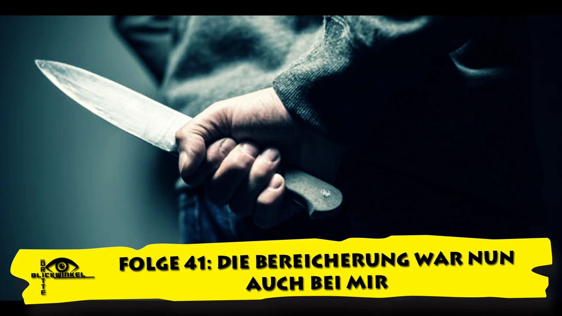 Der dritte Blickwinkel - Folge 41: Die Bereicherung war nun auch bei mir