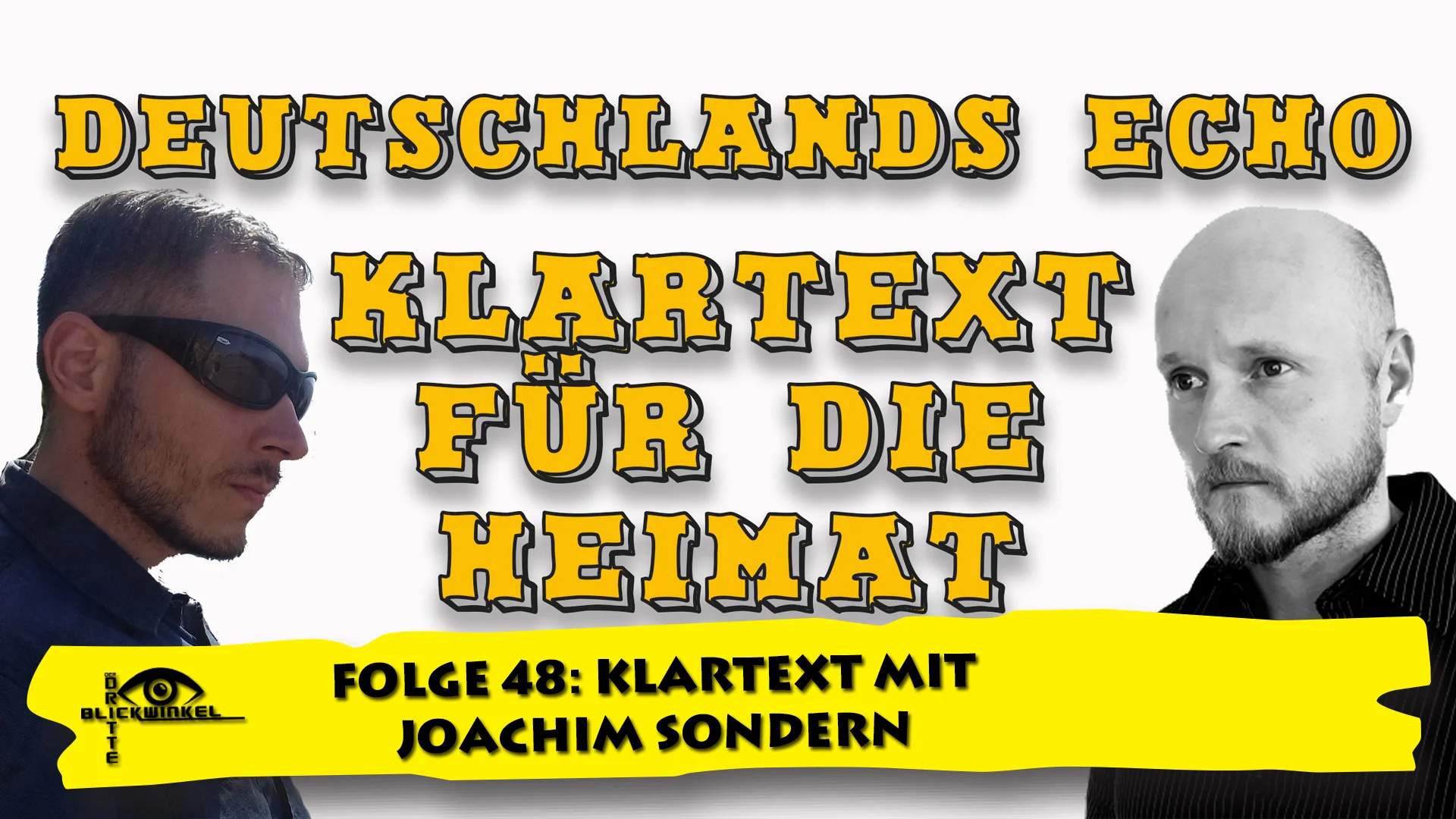 Der dritte Blickwinkel - Folge 48: Klartext mit Joachim Sondern