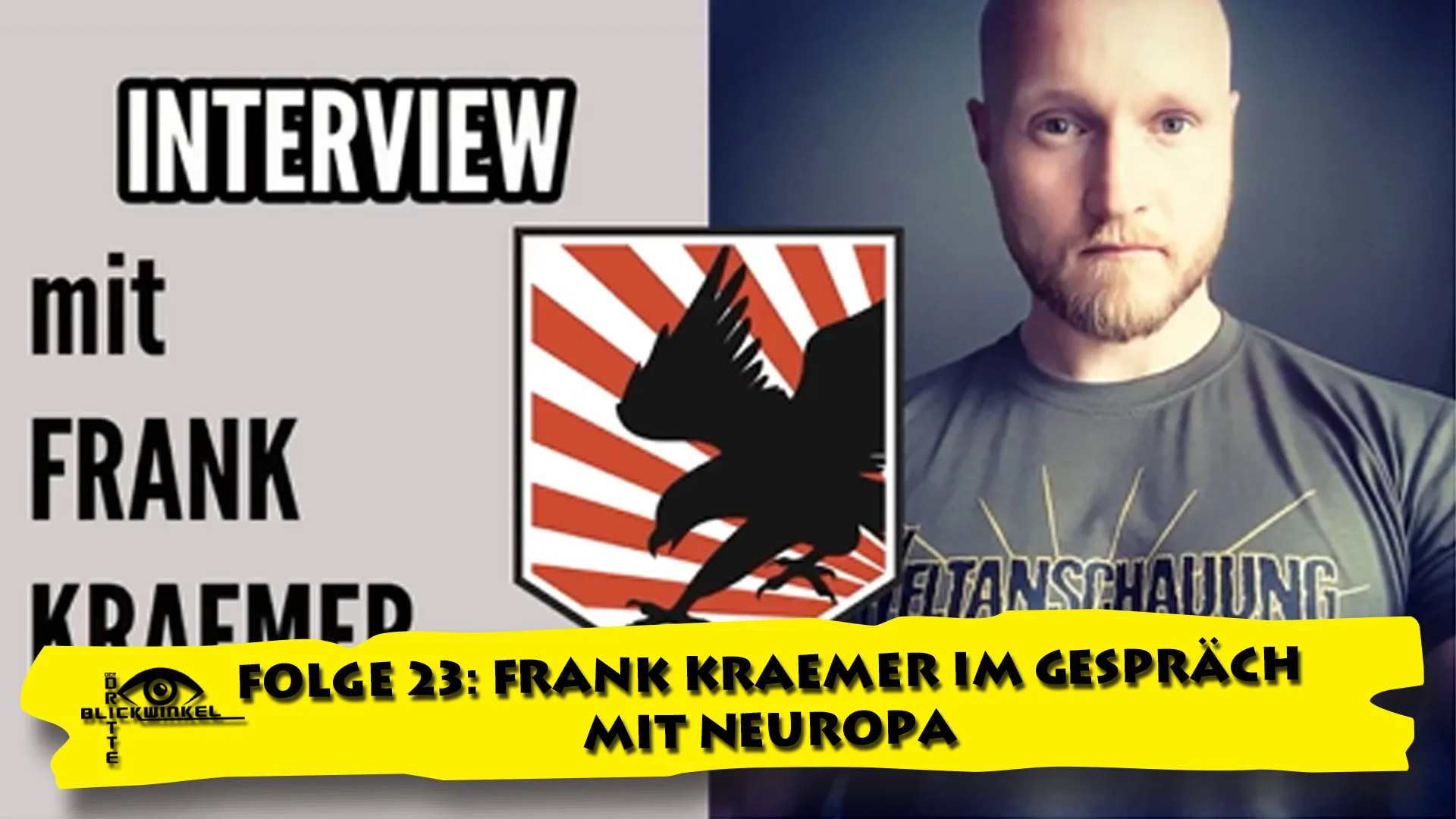 Der dritte Blickwinkel - Folge 23: Frank Kraemer im Gespräch mit Neuropa