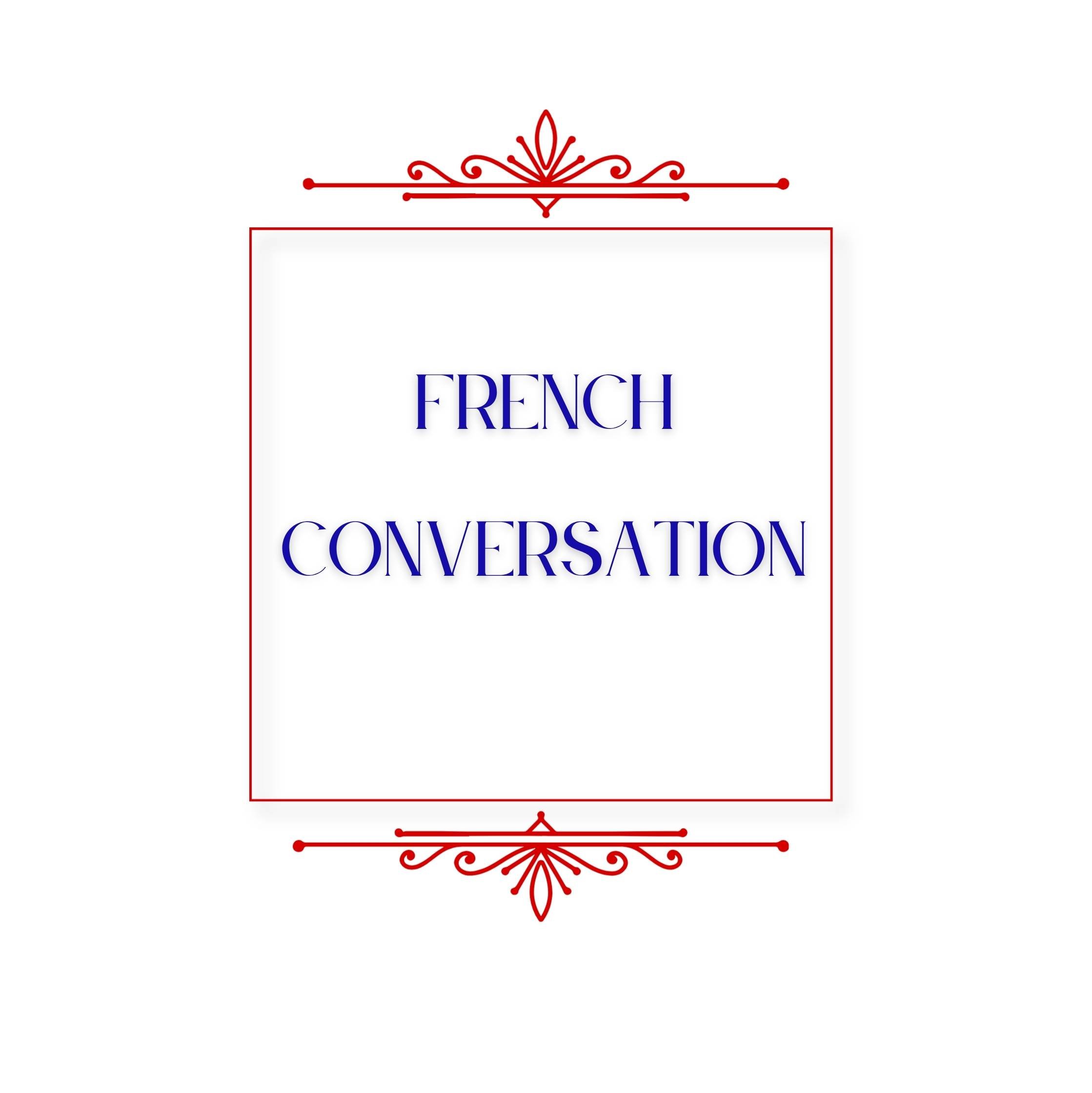 French Conversation -- à votre service