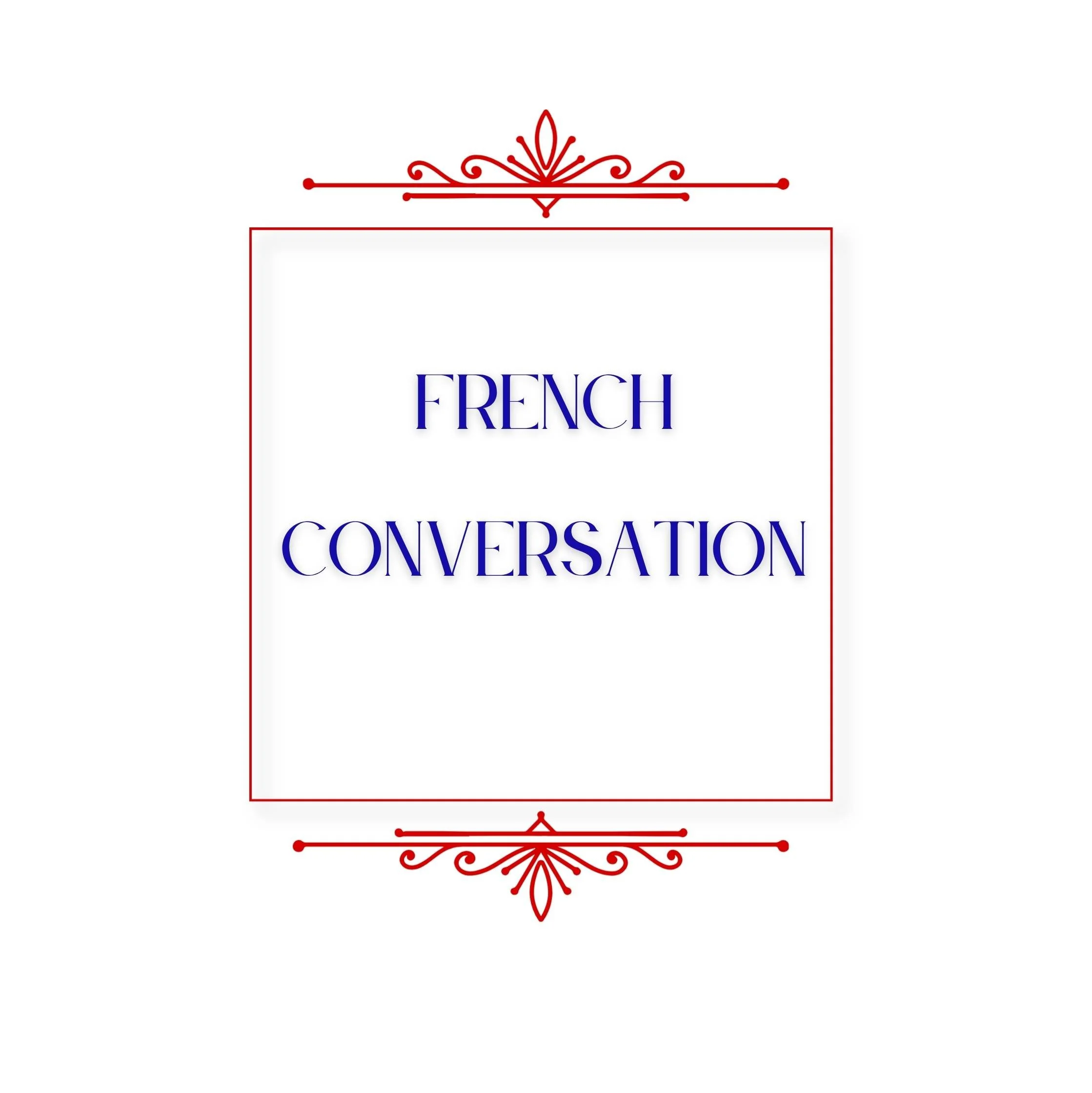 French Conversation -- à votre service