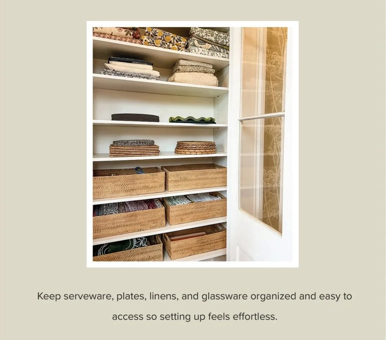 Organized shelving with neatly stored serveware, linens, and entertaining essentials