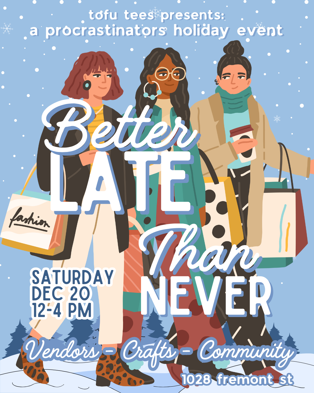 Better Late Than Never: A Procrastinators Holiday Event