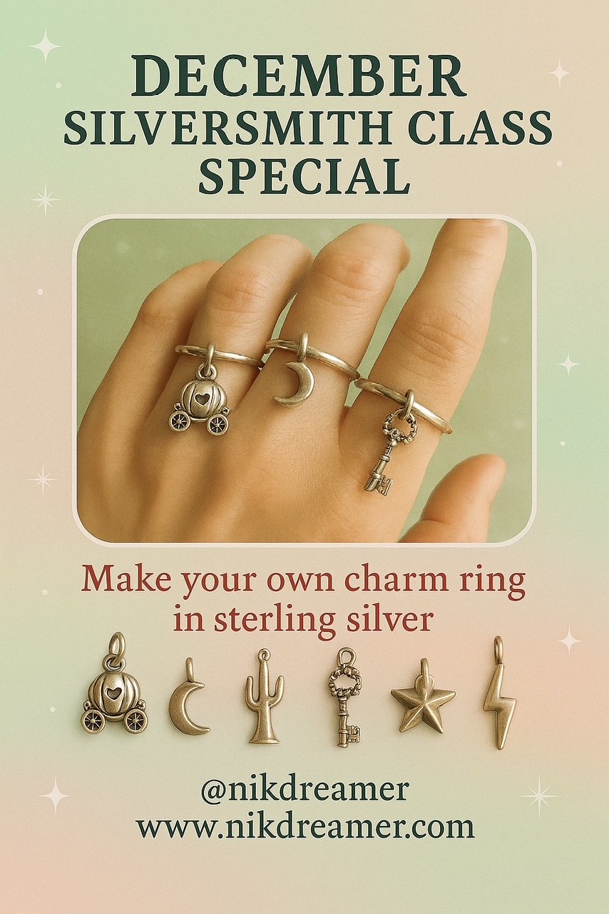Nikdreamer: December Silversmith Class