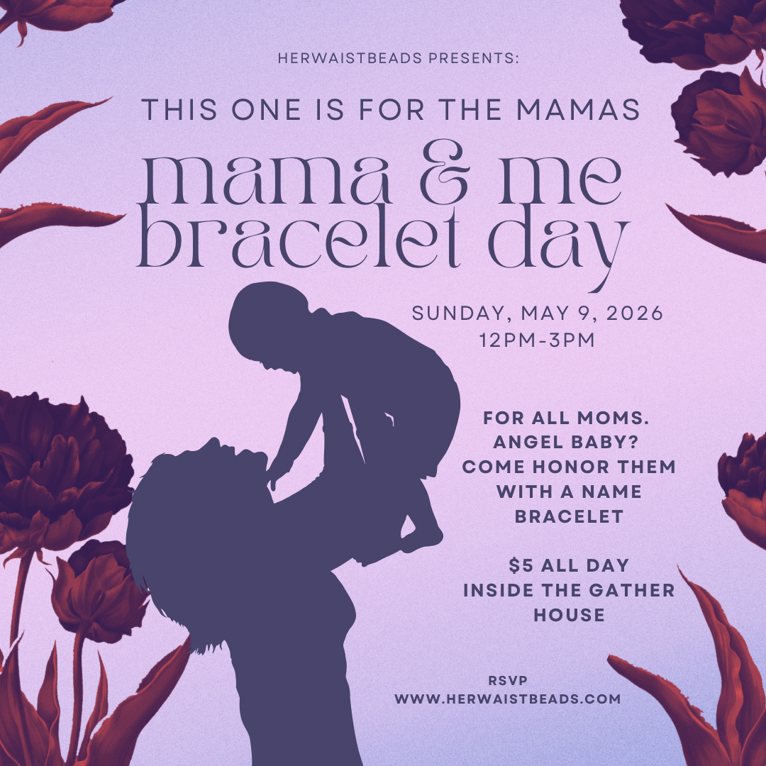 HerWaistBeads: Mommy &amp; Me Bracelet Day