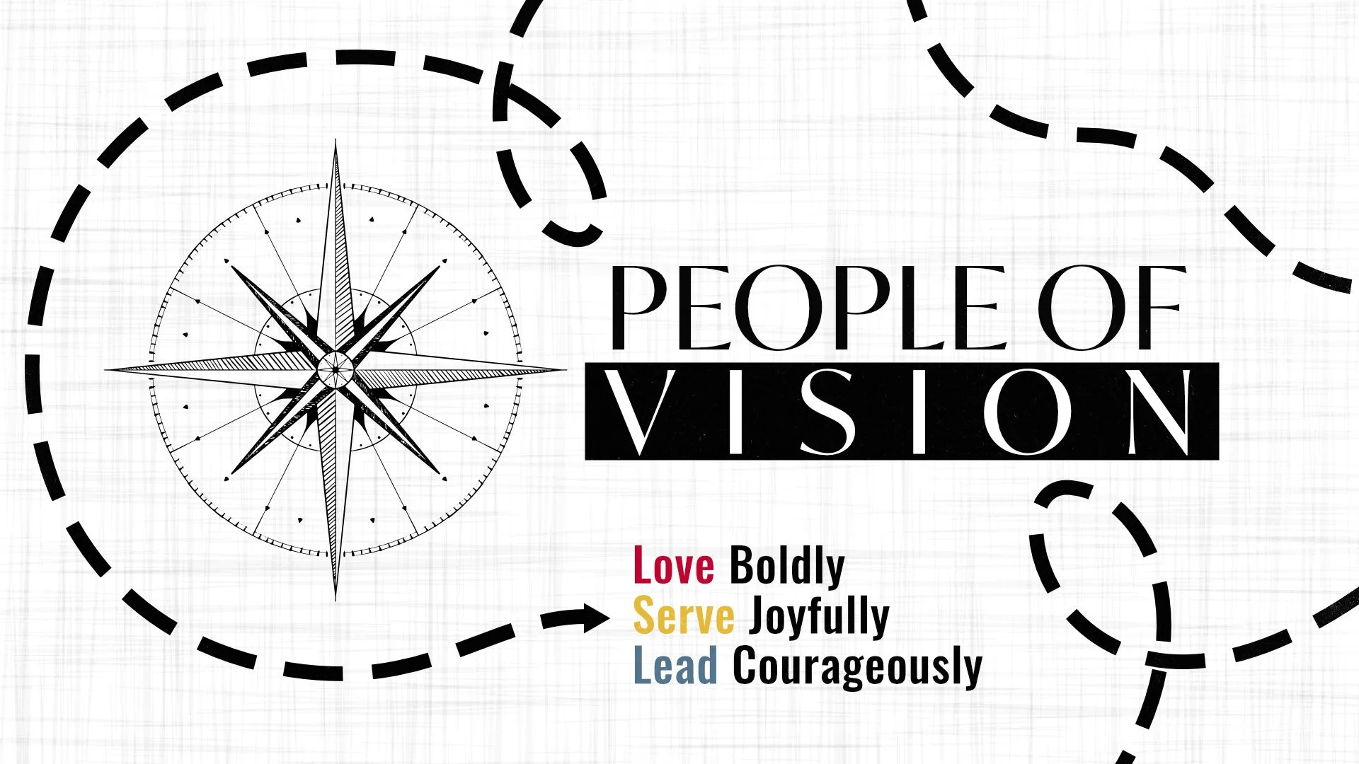 People of Vision: Loving Boldly, Serving Joyfully, Leading Courageously