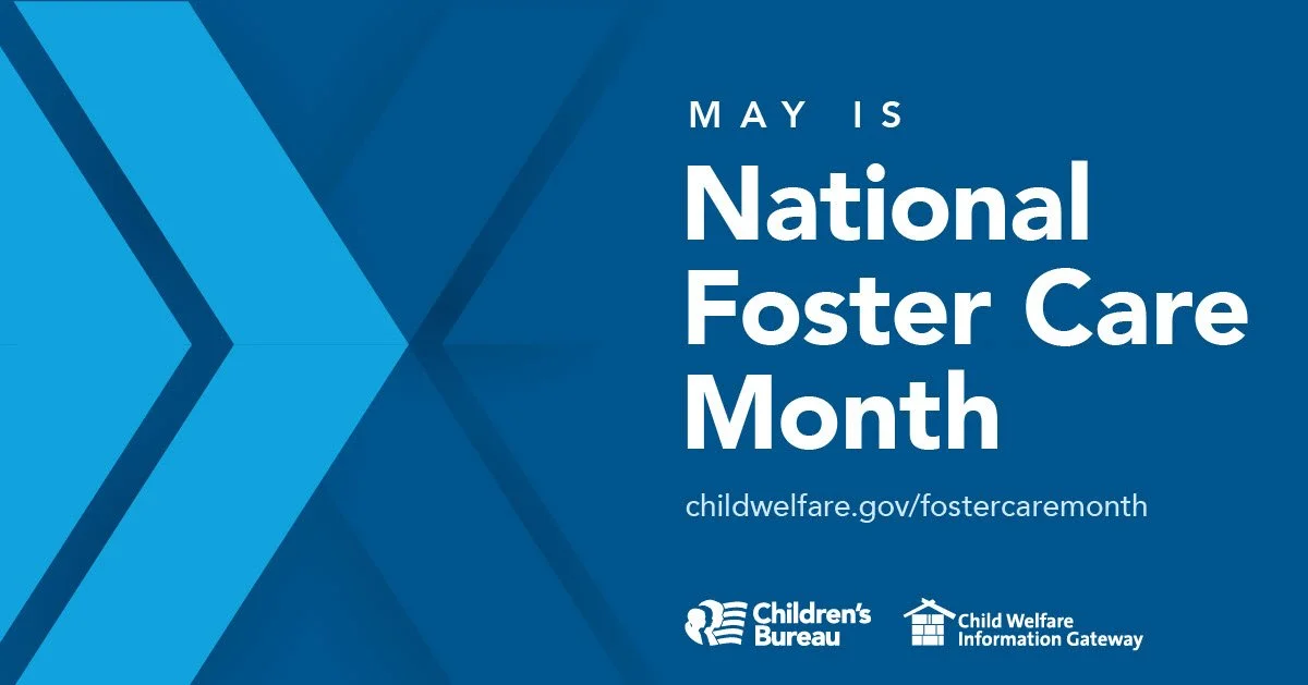 May is National Foster Care Month