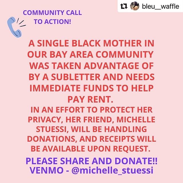 #Repost @bleu__waffle with @make_repost
・・・
Call for help! Incredible Bay Area woman of color needs immediate assistance to cover back rent! She has been preyed upon unfairly and unapologeticallyby a subletter (a white woman!) who has claimed tenant 