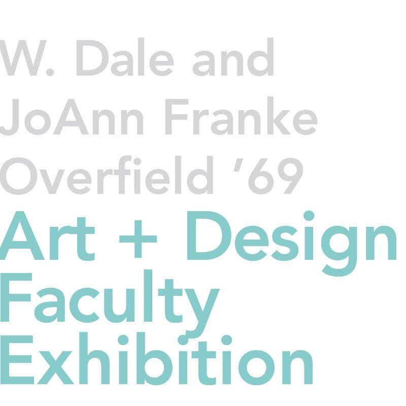 Art + Design Faculty Exhibition Catalog