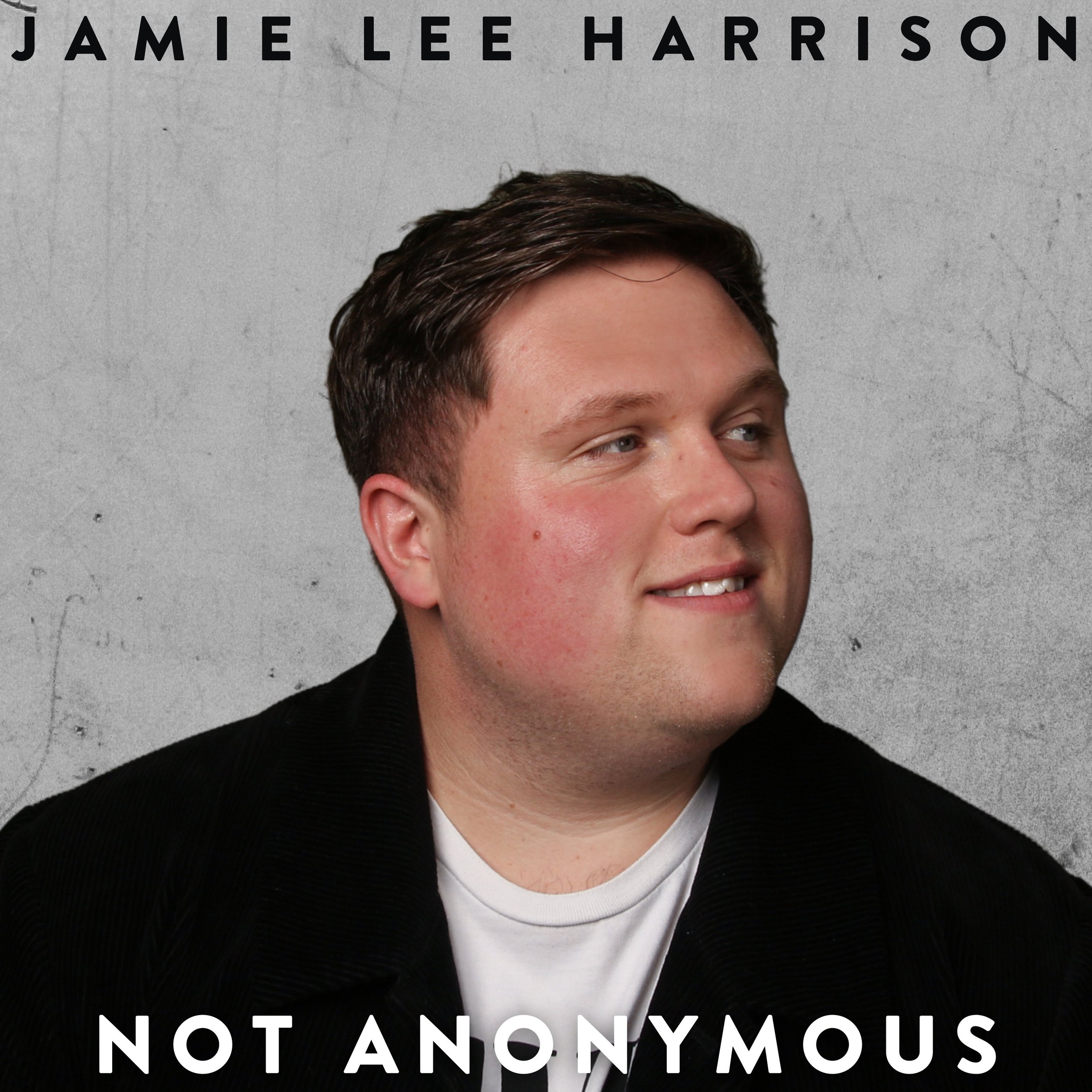 "Not Anonymous" - Jamie Lee Harrison
