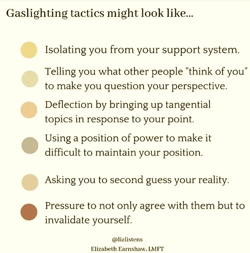 Gaslighting.