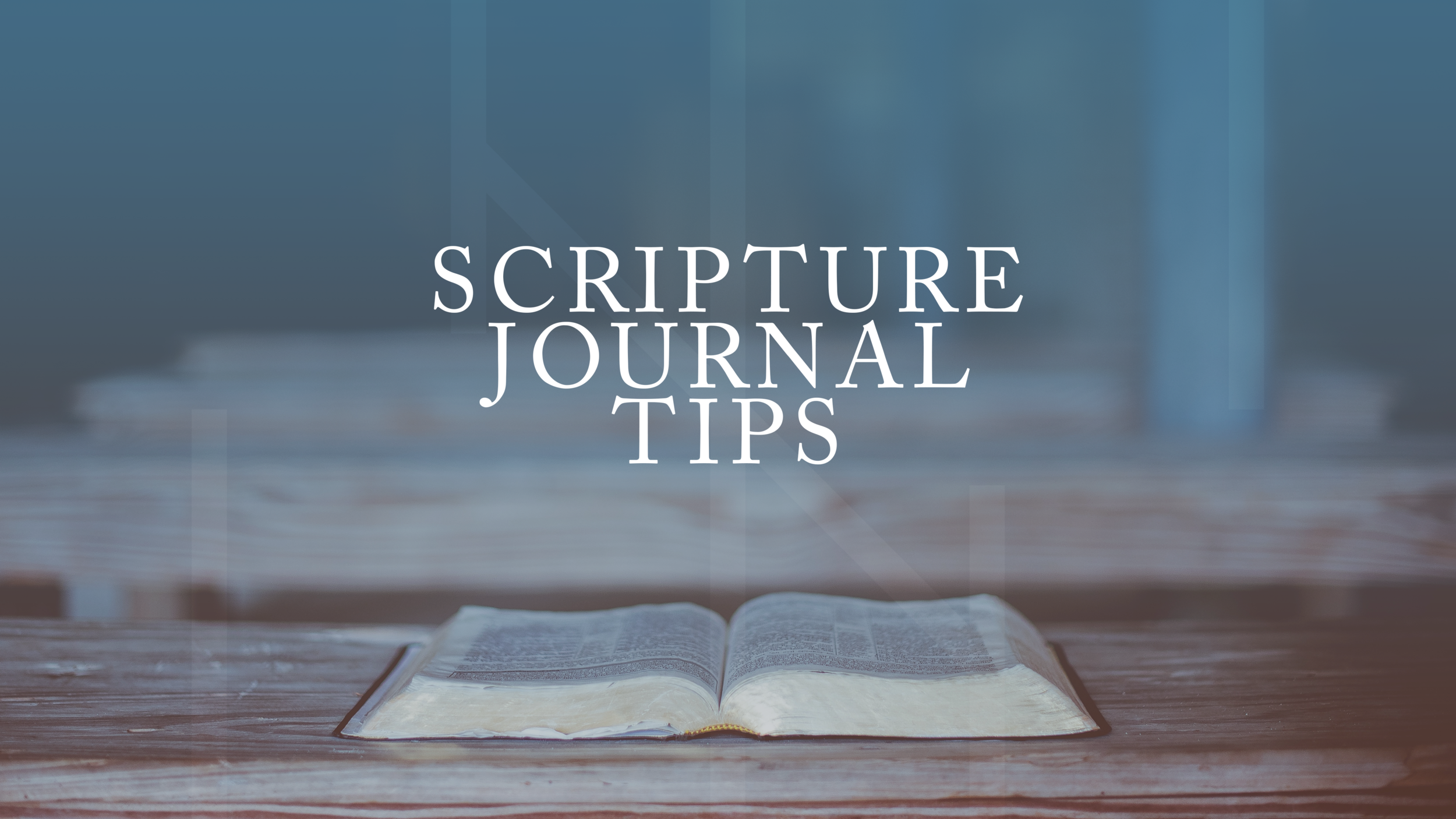 Scripture Journal Tips