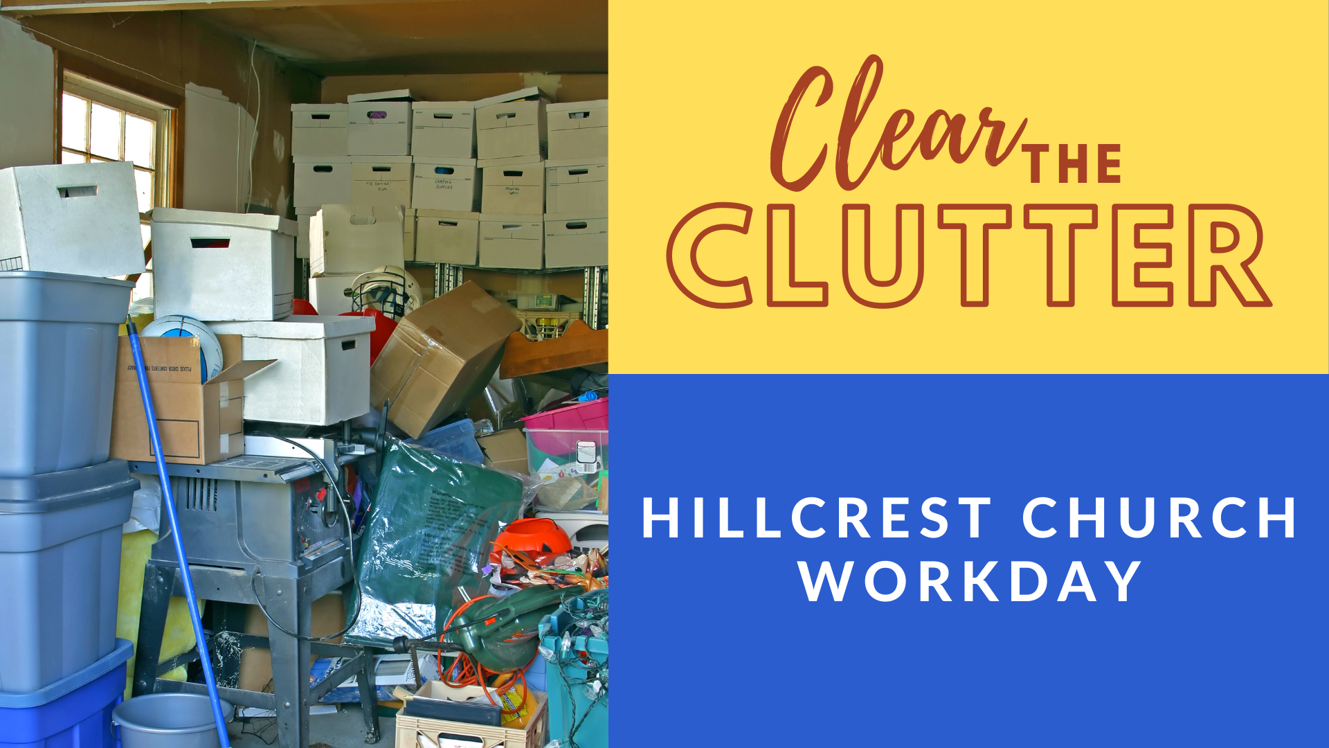 Clear the Clutter - Hillcrest Church Workday
