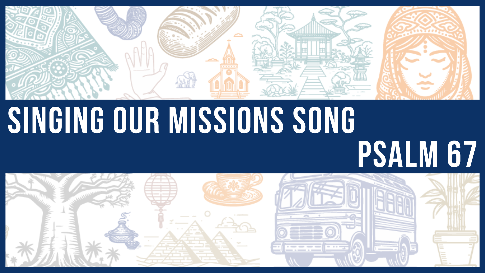 Singing Our Missions Song