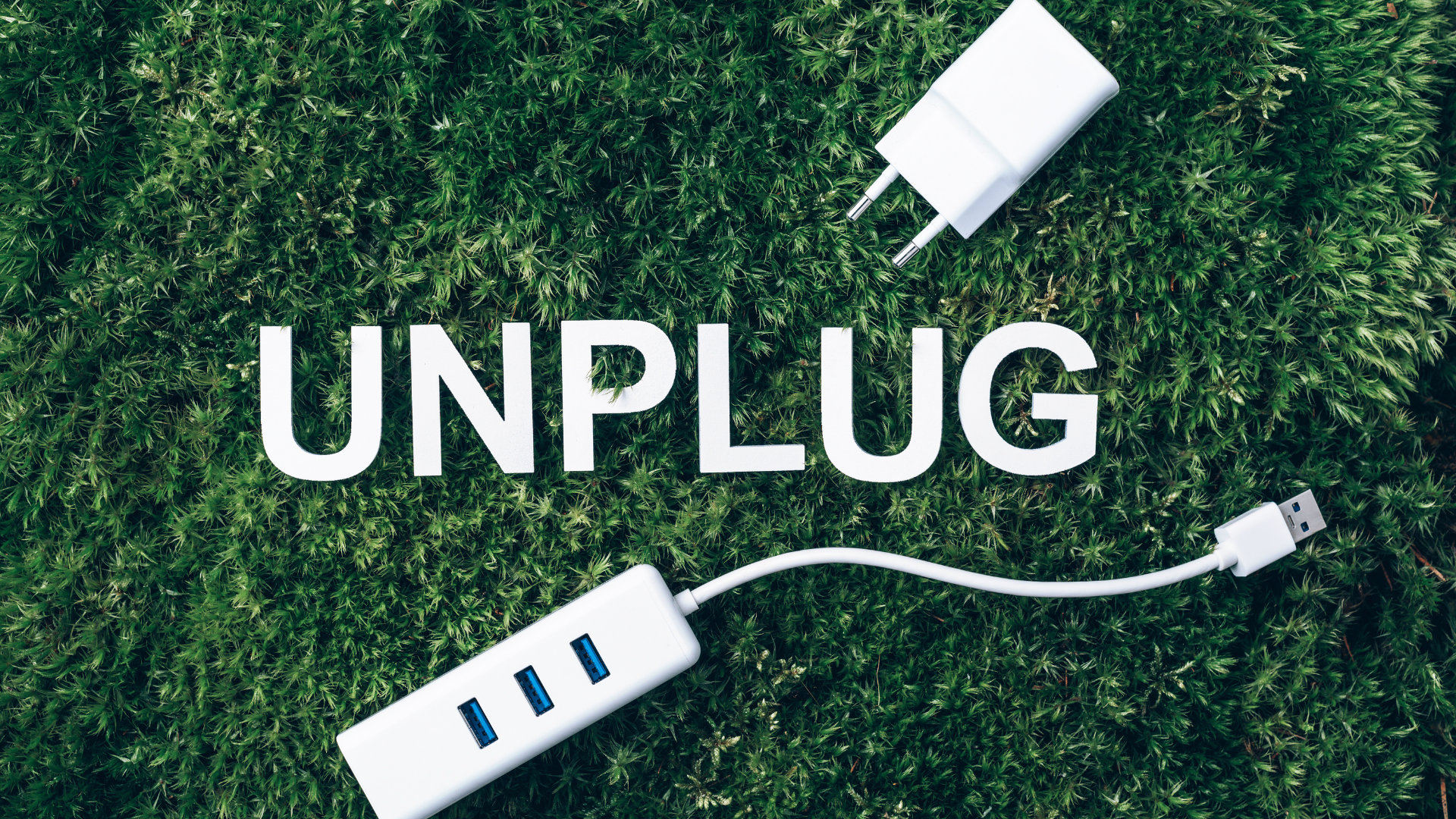 UNPLUG