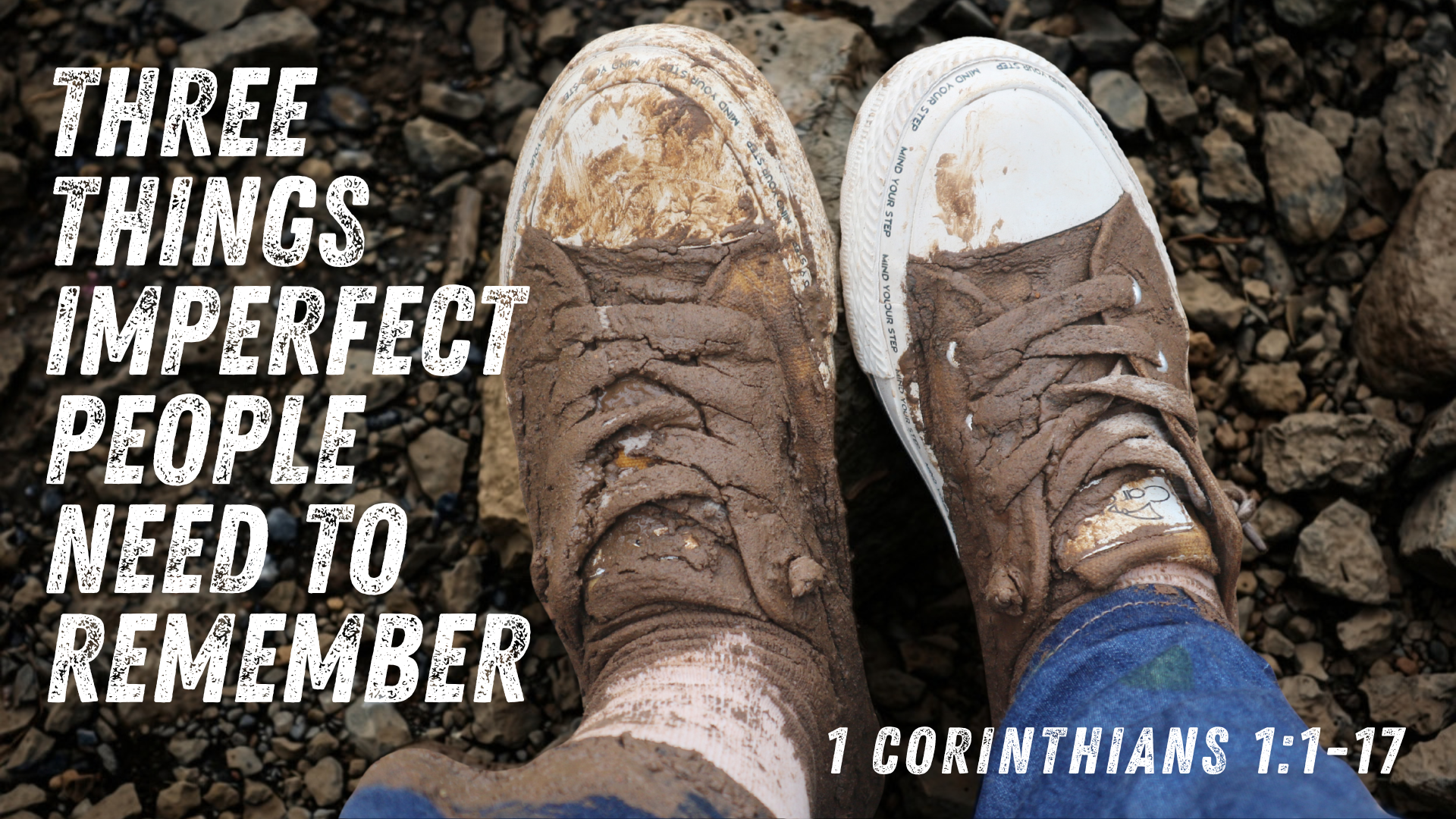 Three Things Imperfect People Need to Remember