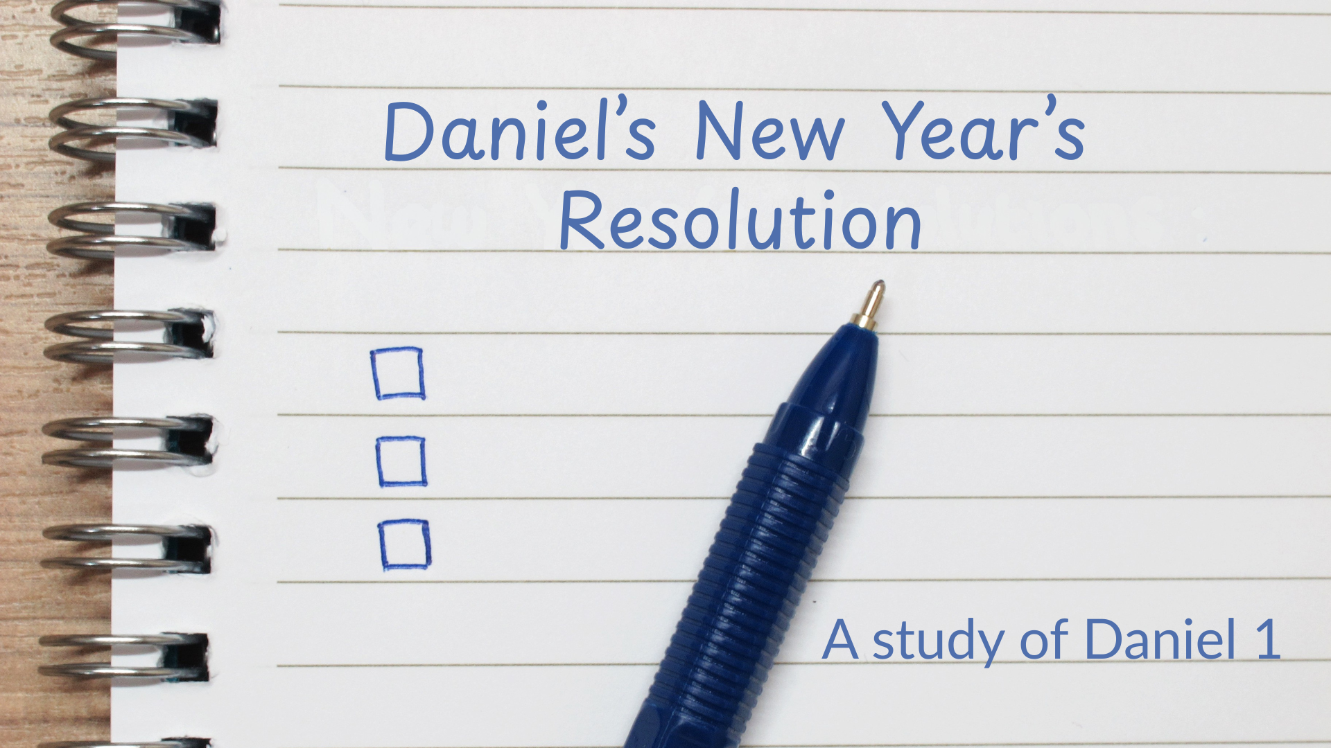 Daniel's New Year's Resolution