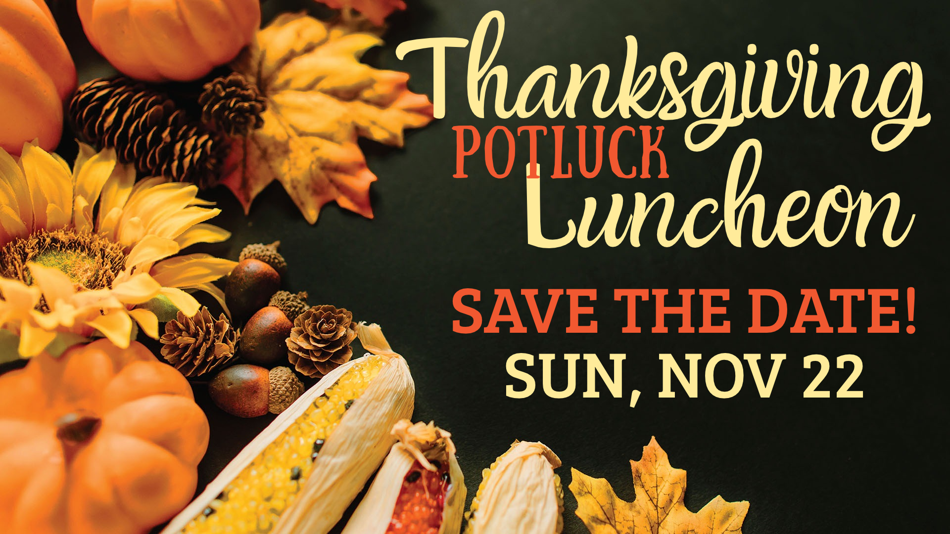 Churchwide Potluck Thanksgiving Luncheon - Save the Date