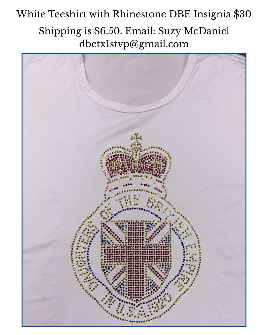 White Teeshirt with Rhinestone DBE Insignia $30