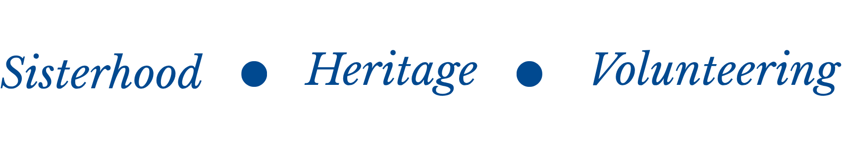 Sisterhood, Heritage, Volunteering