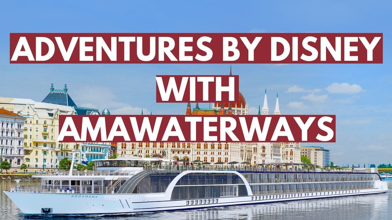 Luxury Without Limitations Adventures By Disney River Cruise With AmaWaterways