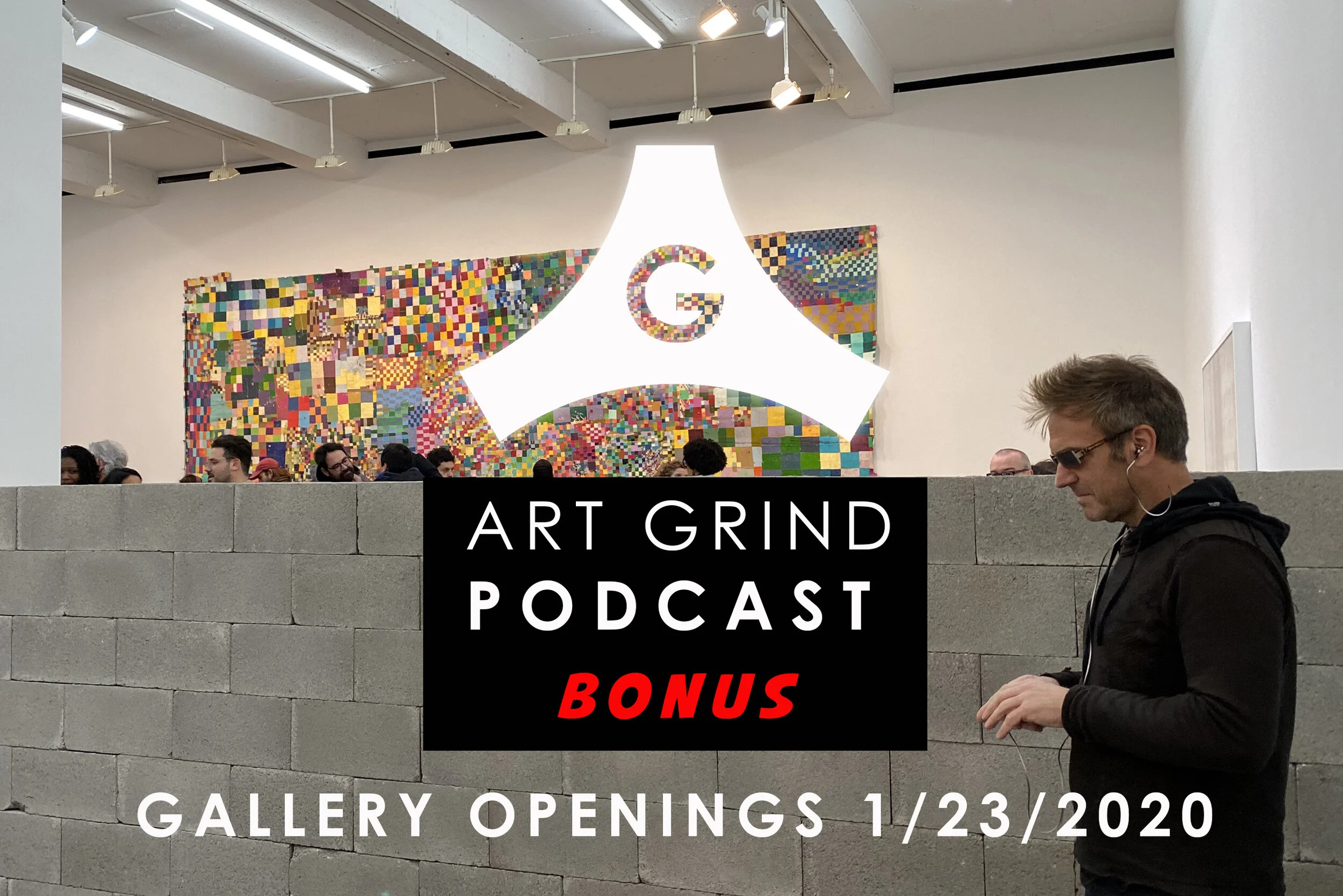 Bonus - Gallery openings 1/23/2020