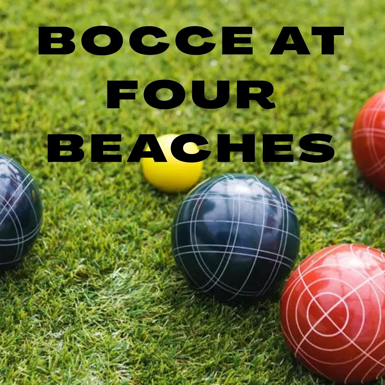 Bocce At Four Beaches