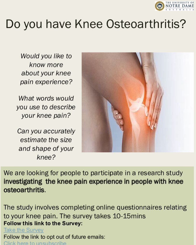 Do you know someone who is suffering from knee joint osteoarthritis?  My friend and colleague, Gemma Orange is conducting research through the University of Notre Dame in this area. Follow this link if you think that you can help. https://notredame.q