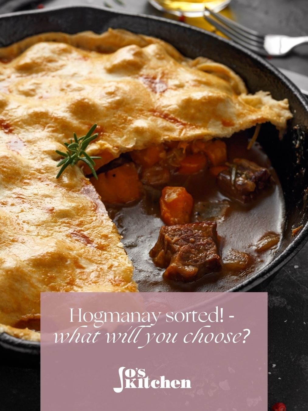 Hogmanay - Steak Pies or a Family Feast?- order yours now!
Wednesday 31st December 2025

Two delicious, easy options for your New Year - perfect for either your celebrations on Hogmanay or the 1st of January.

They&rsquo;re now available to order via