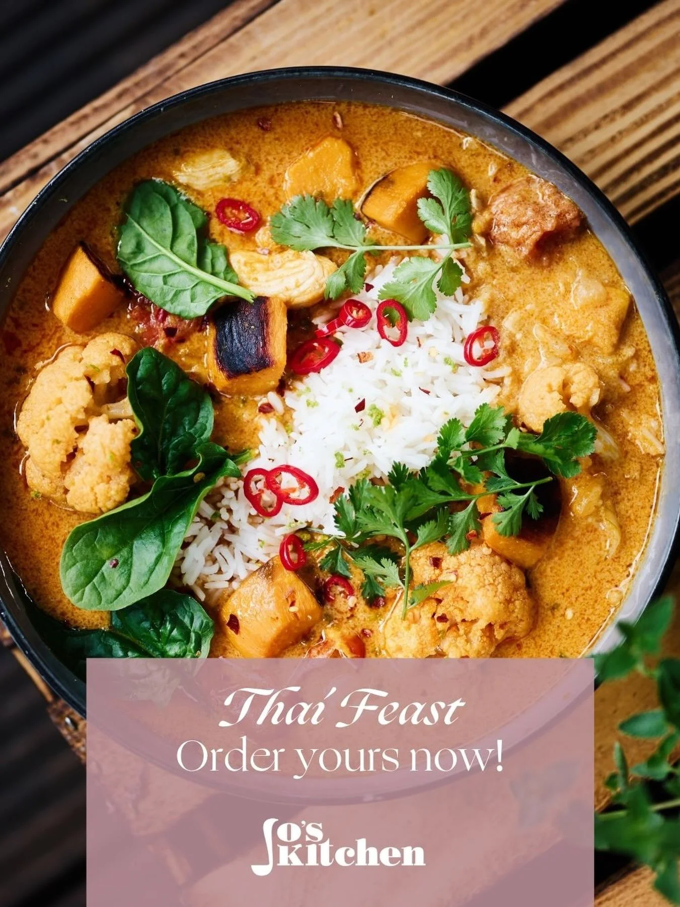 Thai Friday night Feast - Friday 23rd October
Jo&rsquo;s Thai menu is one of our most-loved feasts for good reason! Packed with bold, comforting flavours and just the right kick of spice, this one&rsquo;s perfect for starting your weekend with a bang