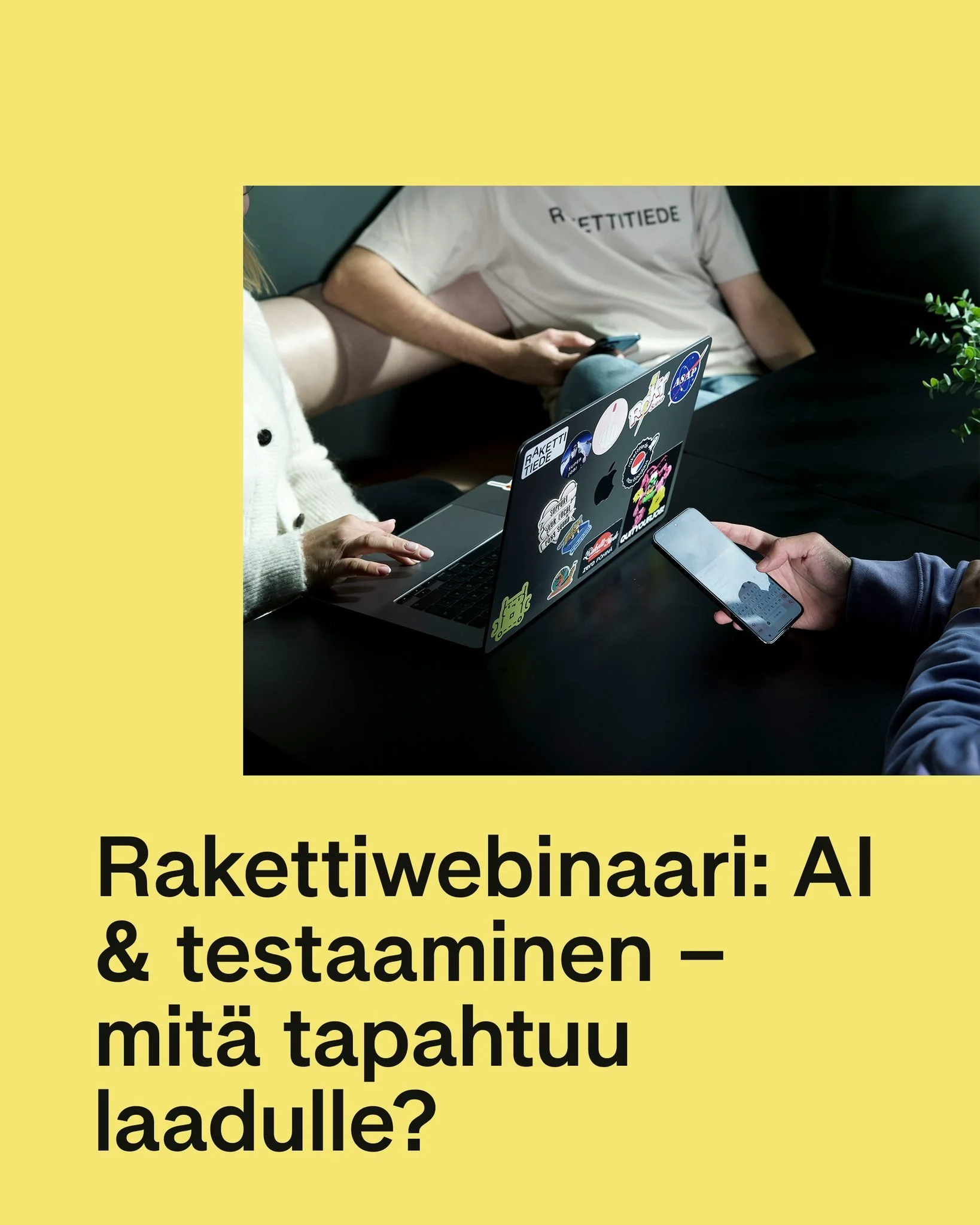 Koodia syntyy enemm&auml;n kuin koskaan. Mit&auml; tapahtuu laadulle? 
Huhtikuun Rakettiwebinaarissa puhutaan siit&auml;, miten testaus muuttuu AI-aikakaudella, miss&auml; AI tuo hy&ouml;tyj&auml; ja miss&auml; taas riskit kasvavat. 

@testimateoyn  