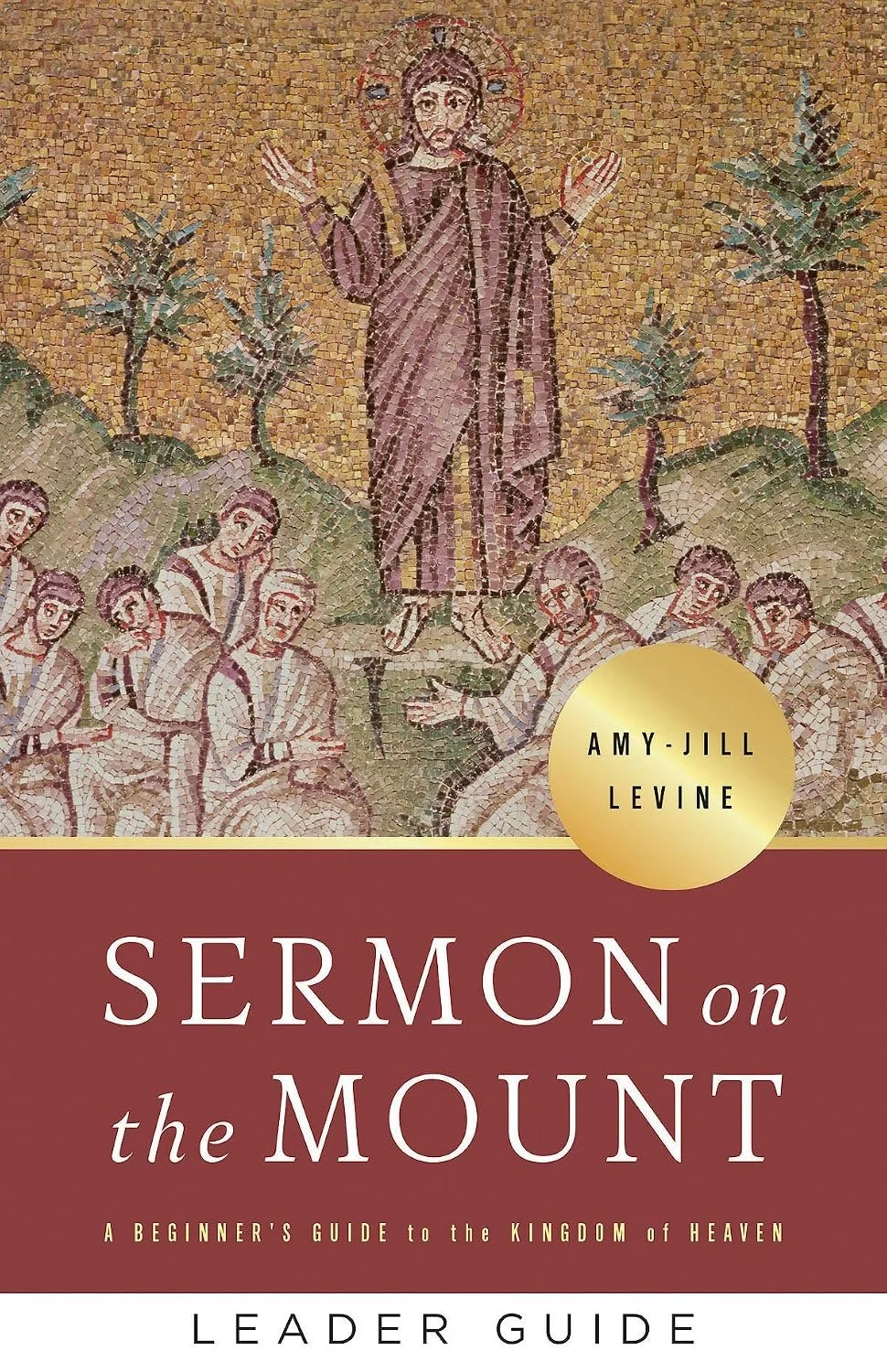 Book cover for 'Sermon on the Mount' by Amy-Jill Levine, featuring a mosaic of Jesus giving a sermon to a crowd, with trees in the background.