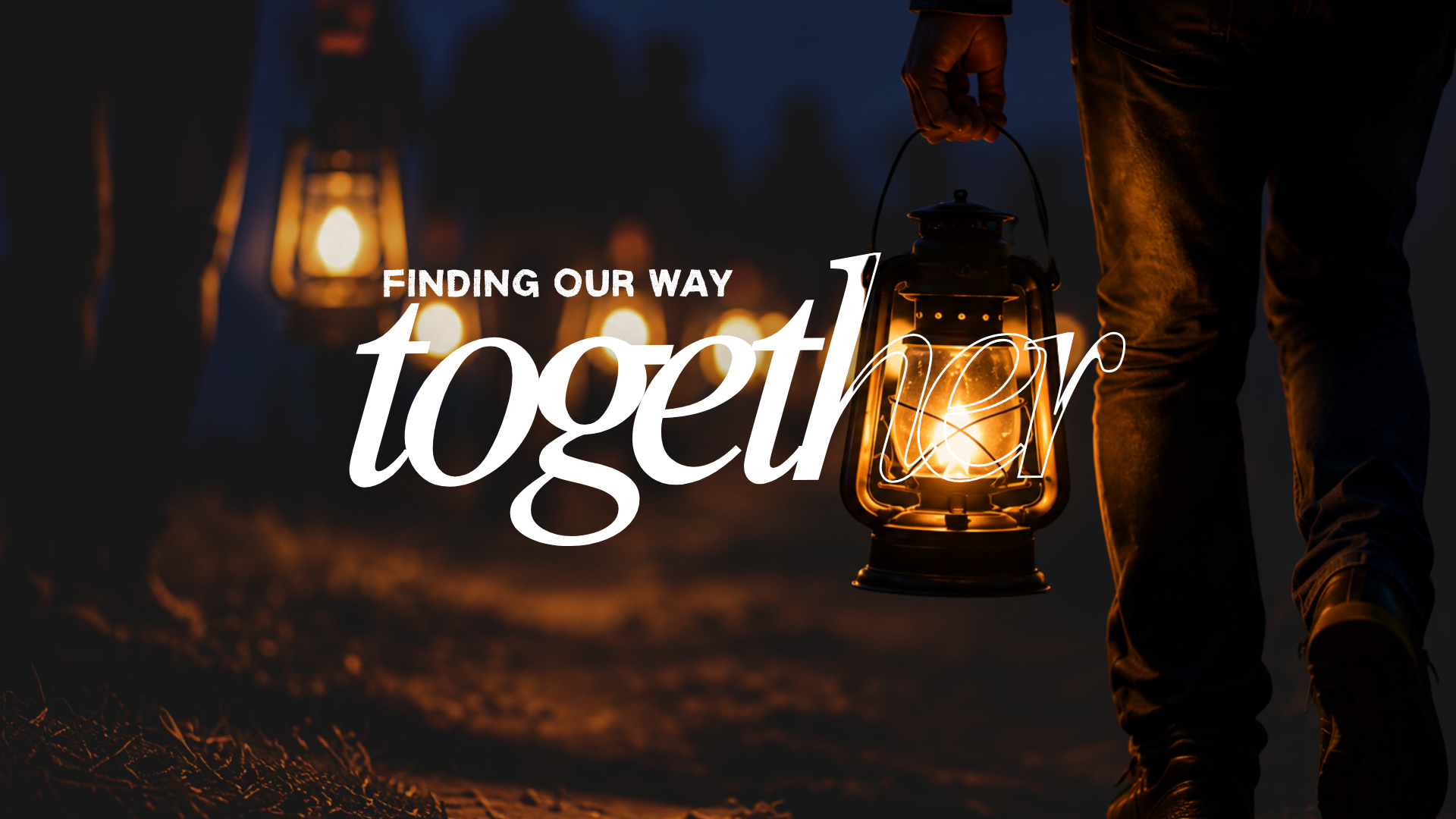 Finding Our Way Together