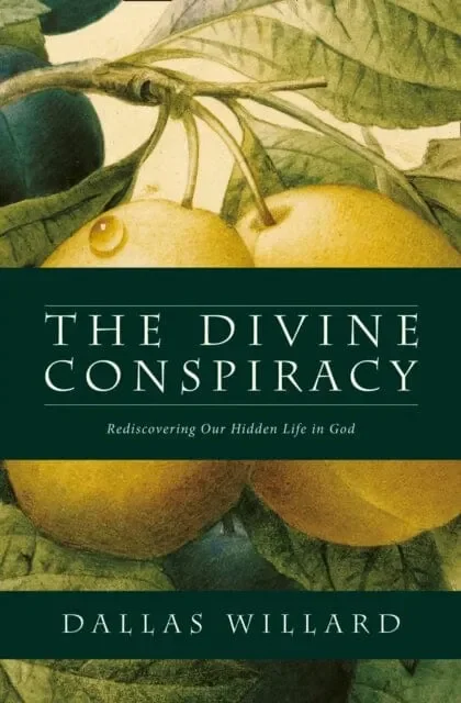 Book cover titled 'The Divine Conspiracy' by Dallas Willard, featuring a close-up of yellow pears on a branch with green leaves.