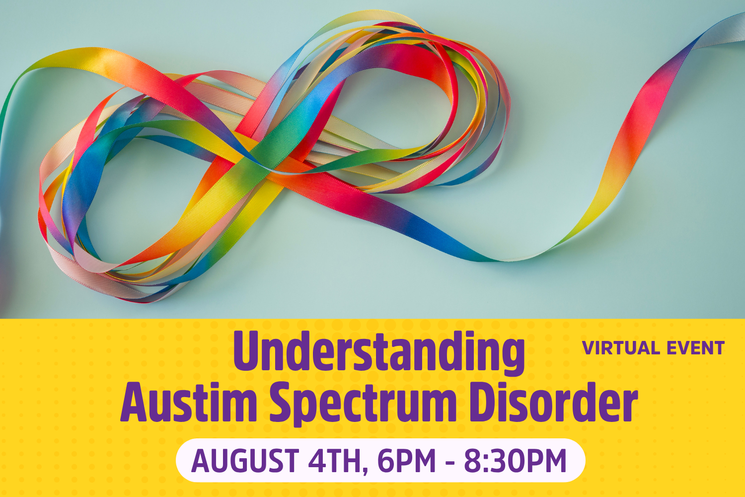 Understanding Autism Spectrum Disorder (English, Virtual)