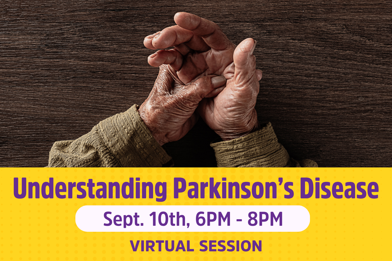 Understanding Parkinson’s Disease (English, Virtual)