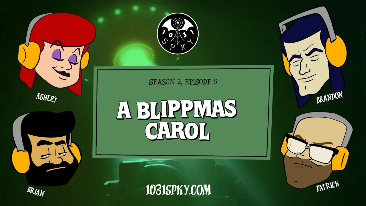 1031 SPKY:  A Blippmas Carol (S02E05)