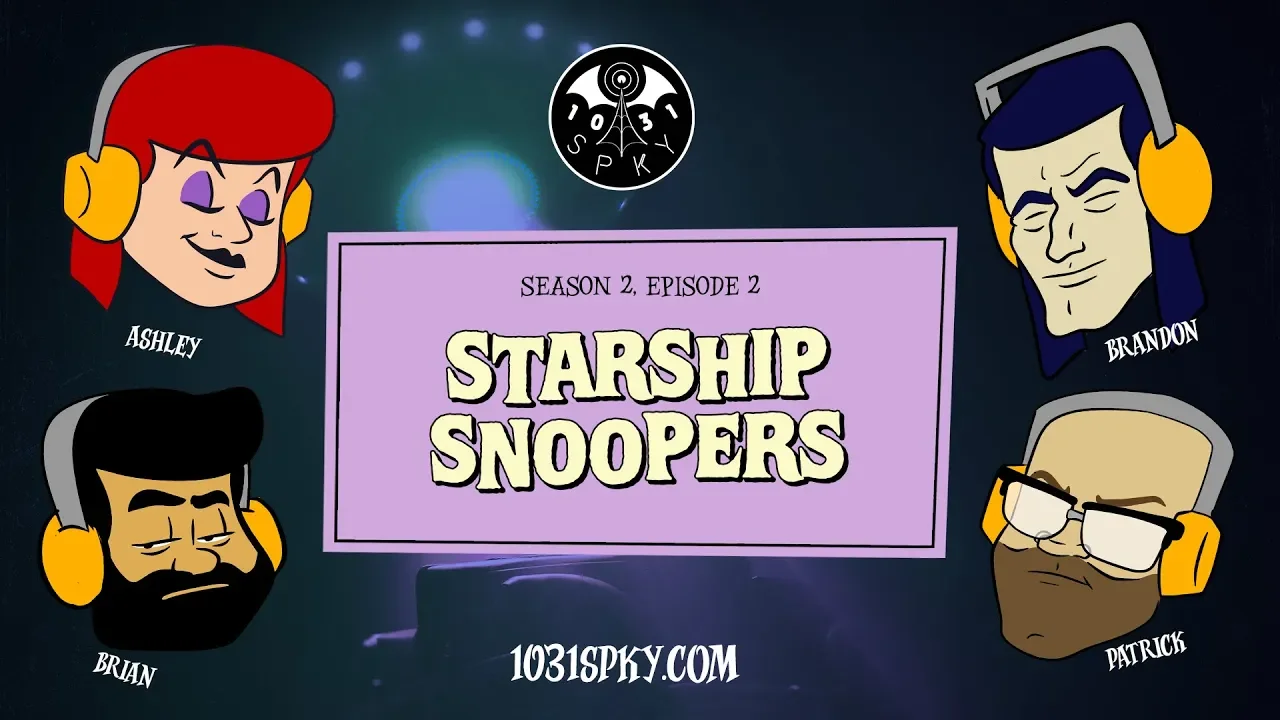 Ep. 8: Starship Snoopers