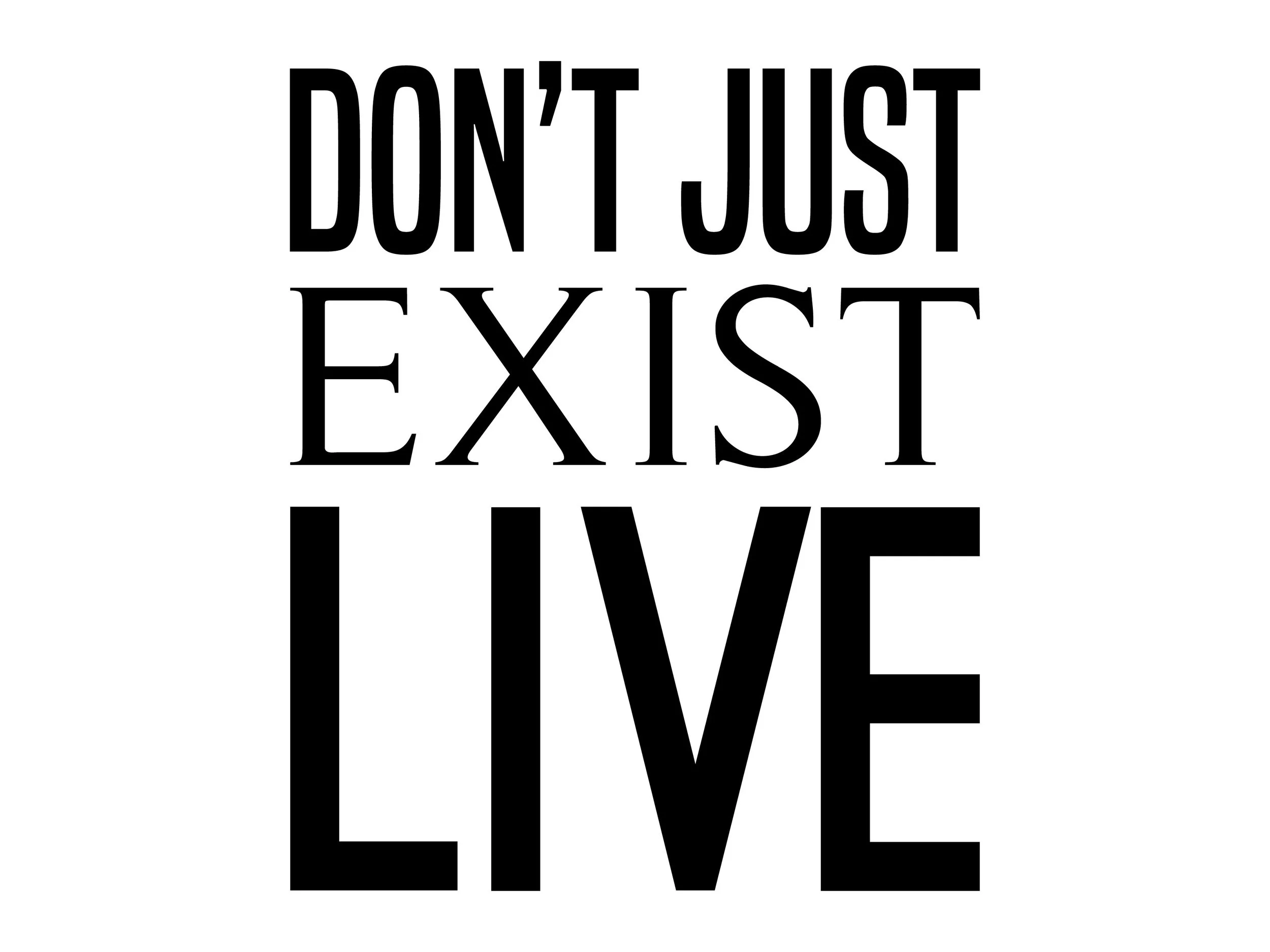 IV Dont-Just-Exist-Live.jpg