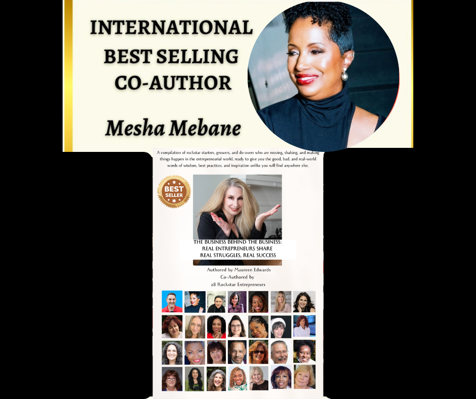 Cover of a book titled "The Business Behind the Business: Real Entrepreneurs Share Real Struggles, Real Success" by Maureen Edwards, featuring a collage of diverse women and the images of two women, one with short curly hair and the other with long blond hair, smiling.