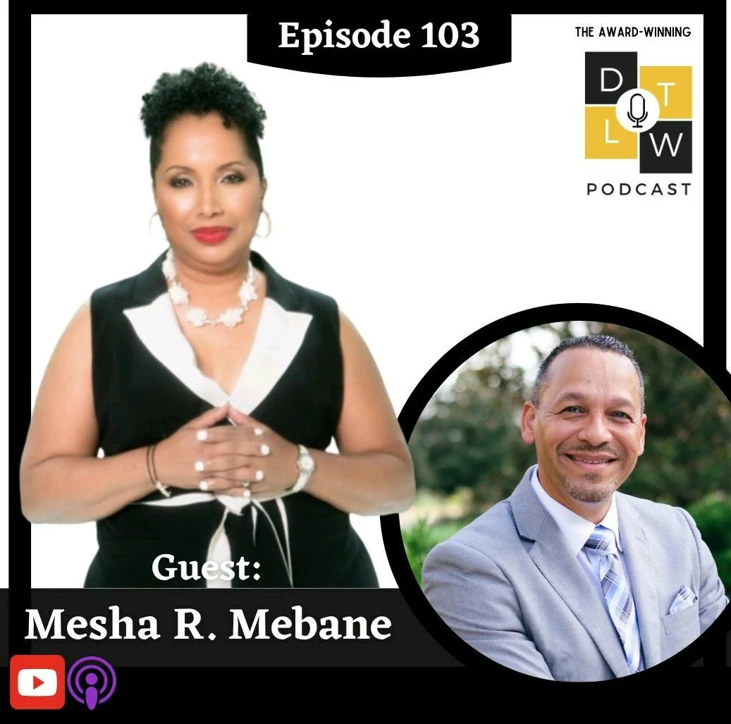 A promotional graphic for a podcast episode featuring a woman with short curly hair in a black and white sleeveless dress and a man in a gray suit with a tie. The episode number is 103, and the guest is Mesha R. Mebane. There are logos for YouTube and a podcast platform on the image.