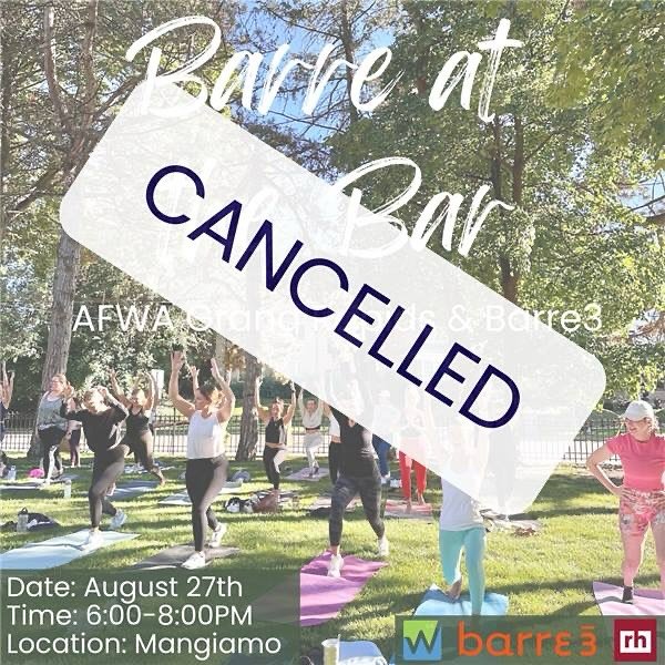 Due to the threat of severe weather this evening, the Barre at the Bar event tonight is cancelled. AFWA plans to reschedule this event and will send out updates once details are finalized. If you have already purchased a ticket for this event, you wi